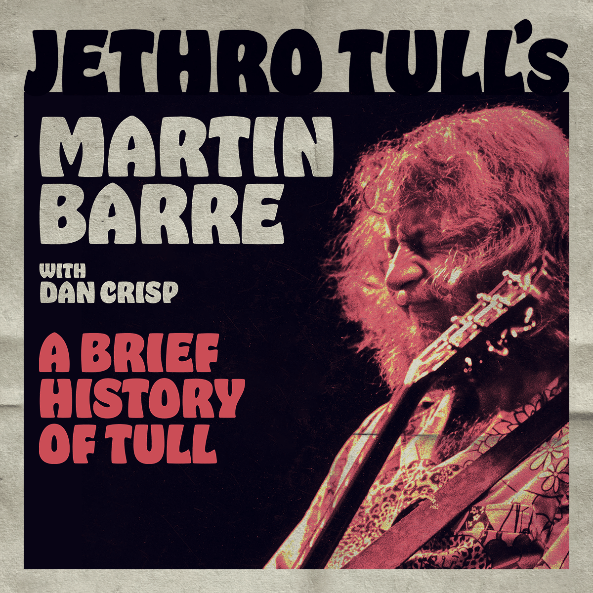 Jethro Tull's Martin Barre A Brief History of Tull Tour inRidgefield